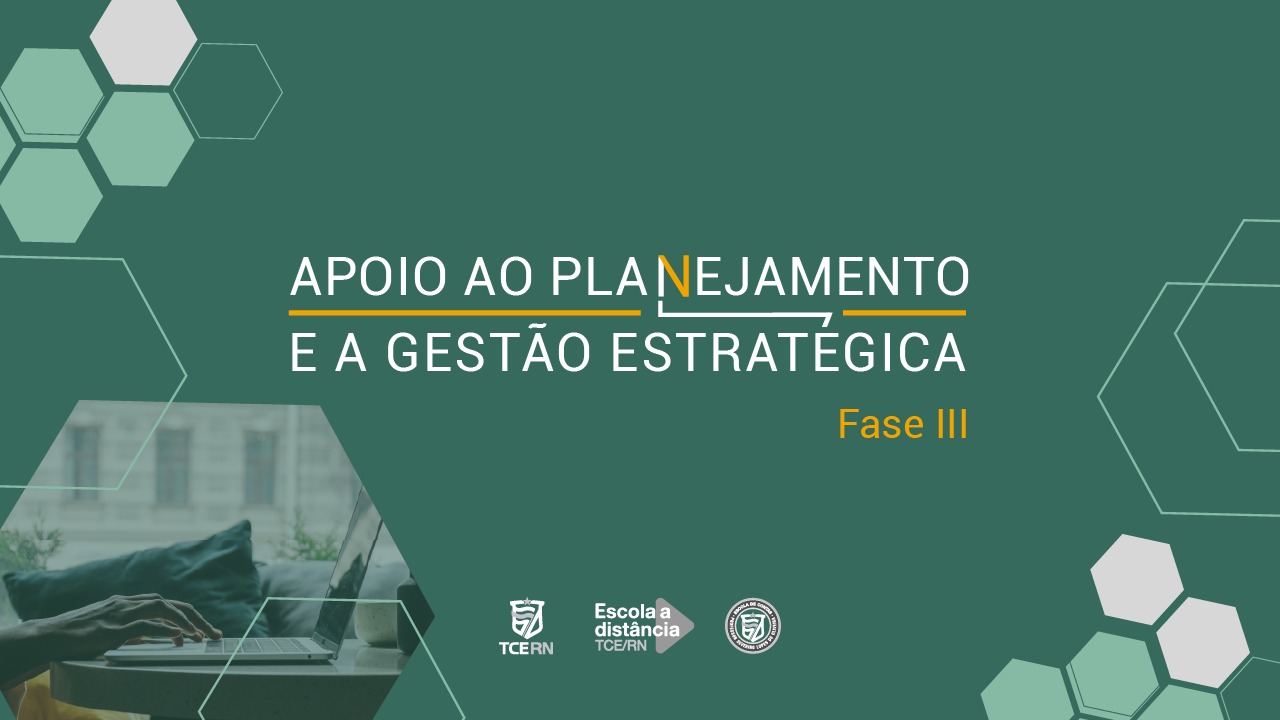 Apoio ao Planejamento e à Gestão Estratégica - FASE III